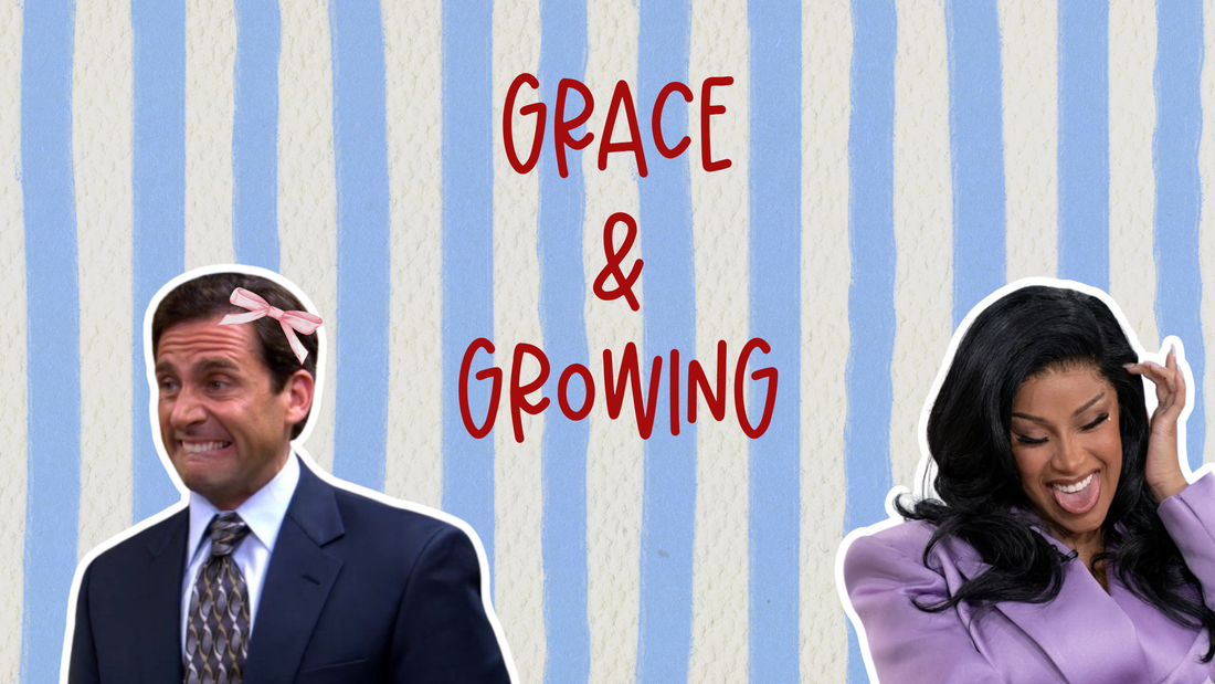 Grace & Growing