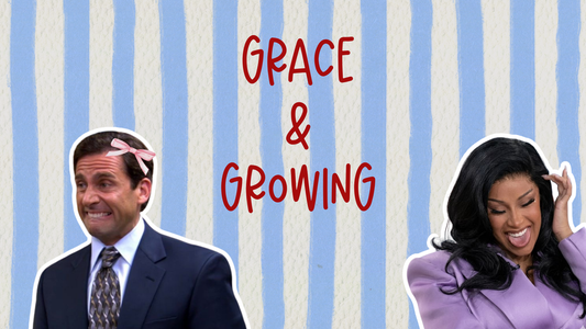 Grace & Growing