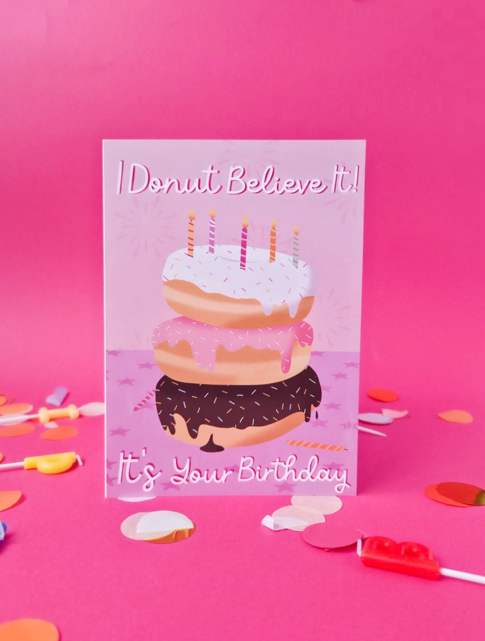 Donut Believe It’s Your Birthday Card - 5”x7” Greeting Card