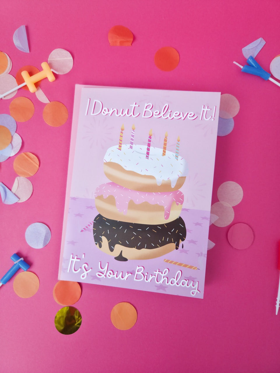 Donut Believe It’s Your Birthday Card - 5”x7” Greeting Card