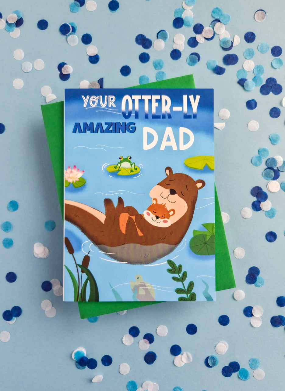 Otterly Amazing Father’s Day Card - “5x7” Greeting Card
